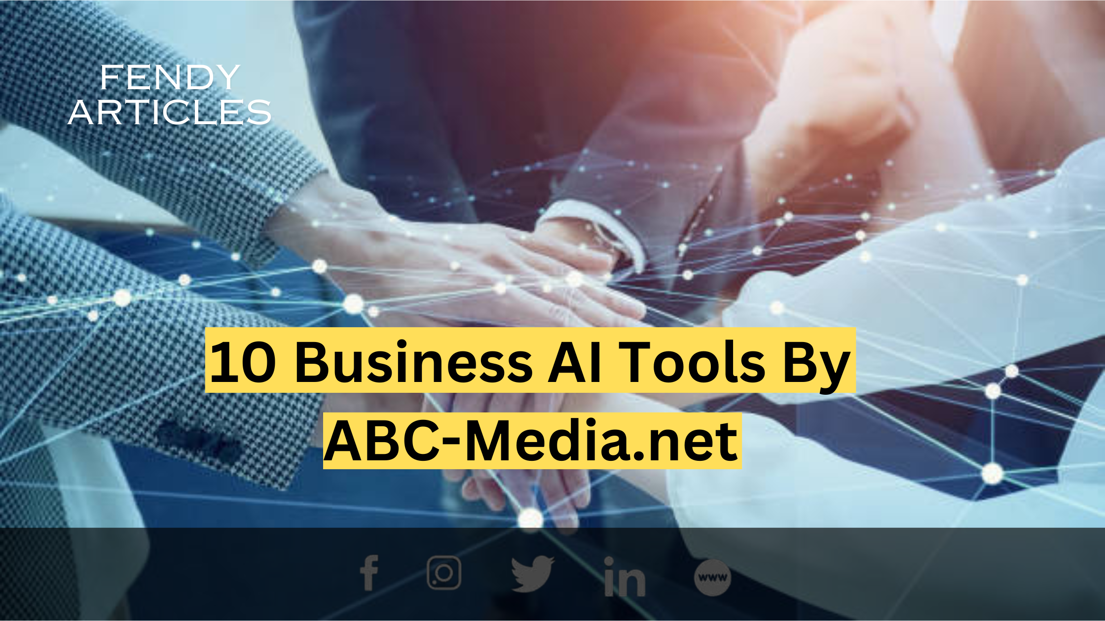 10 Business AI Tools By ABC-Media.net