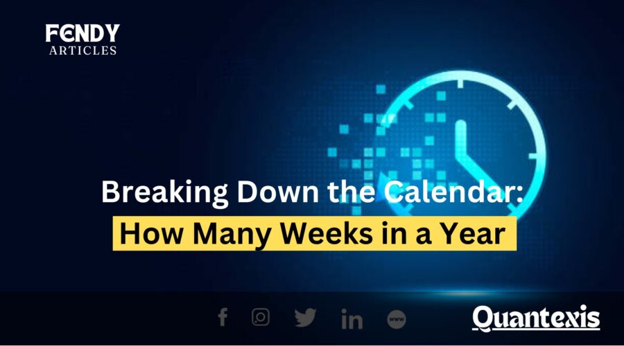 How Many Weeks in a Year