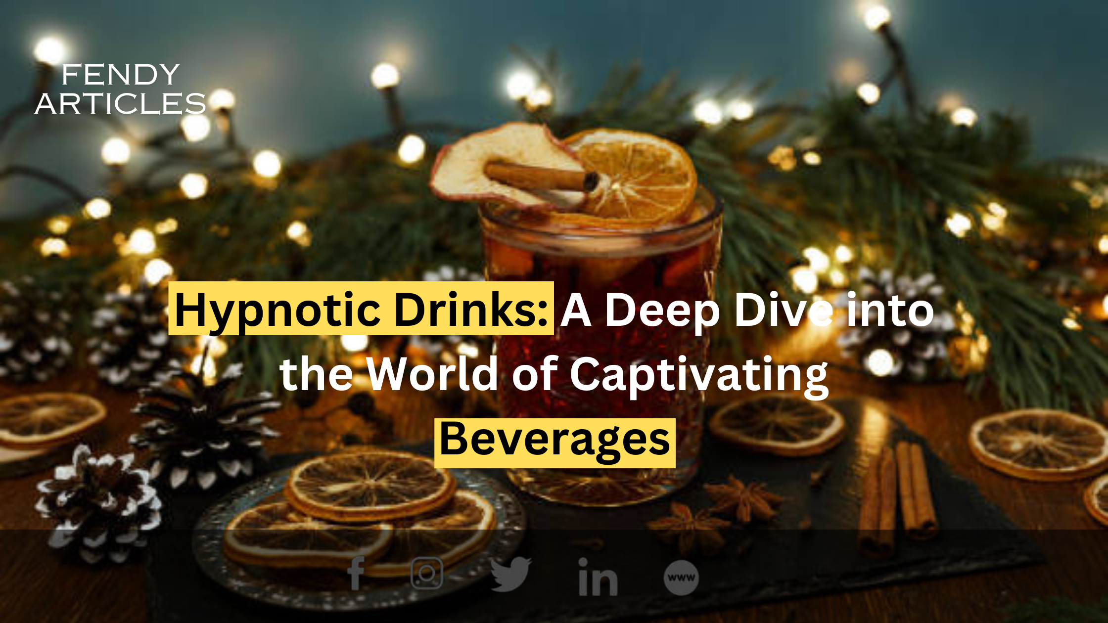 Hypnotic Drinks