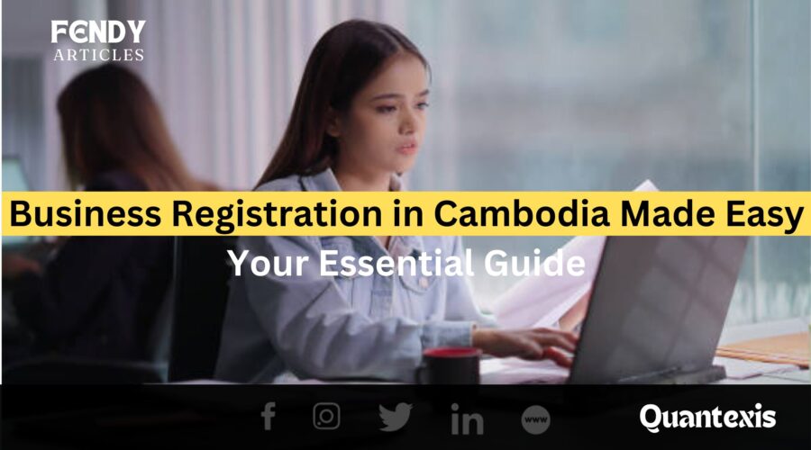 Business Registration in Cambodia Made Easy