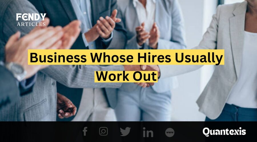 Business Whose Hires Usually Work Out (1)