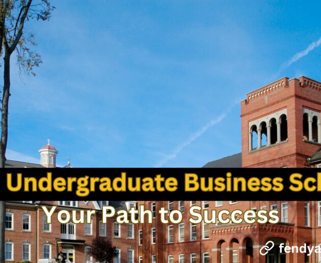 Top Undergraduate Business Schools: Your Path to Success